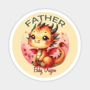 Father of a Baby Dragon Magnet